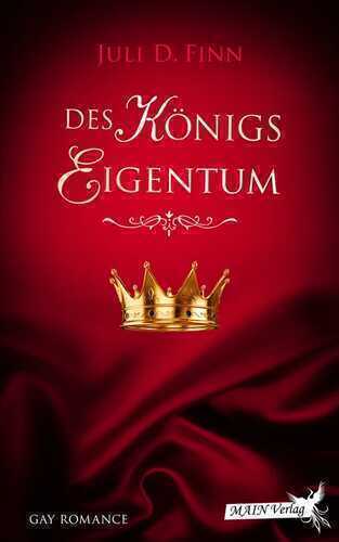 Des Königs Eigentum — Juli D. Finn