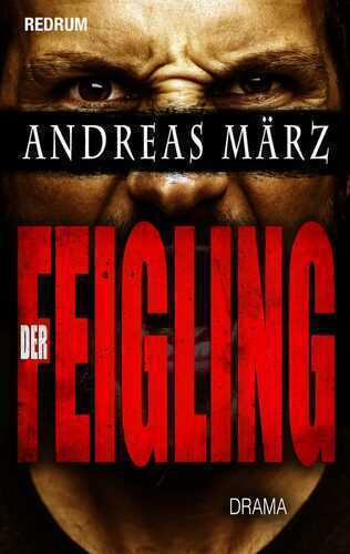 Der Feigling — Andreas März