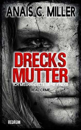 Drecksmutter — Anais C. Miller