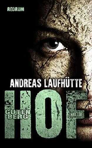 Hof Gutenberg: Ein erschreckender Psychothriller