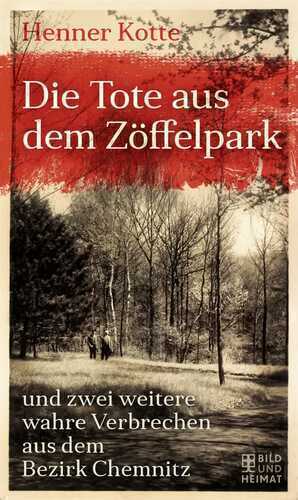 Die Tote aus dem Zöffelpark