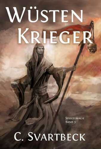 Wüstenkrieger — Chris Svartbeck