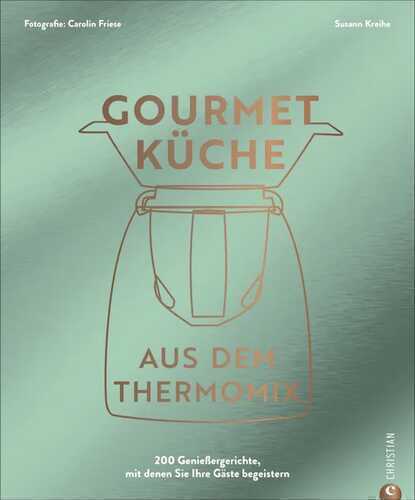 Gourmetküche aus dem Thermomix
