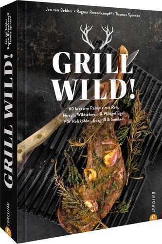 Grill Wild! — Jan van Bebber