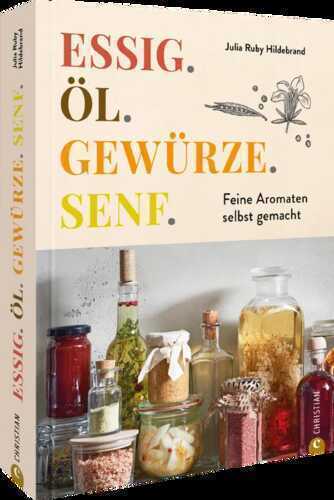 Essig. Öl. Gewürze. Senf.