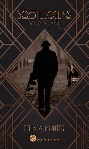Bootleggers – Wild Years