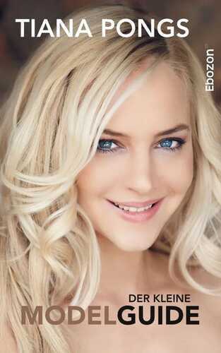 Der kleine Modelguide — Tiana Pongs