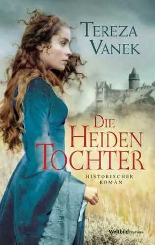 Die Heidentochter — Tereza Vanek