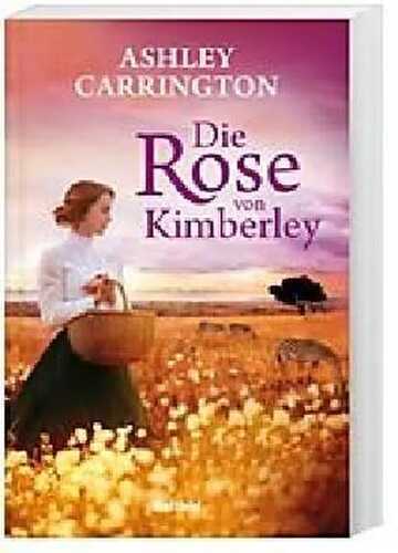 Die Rose von Kimberley
