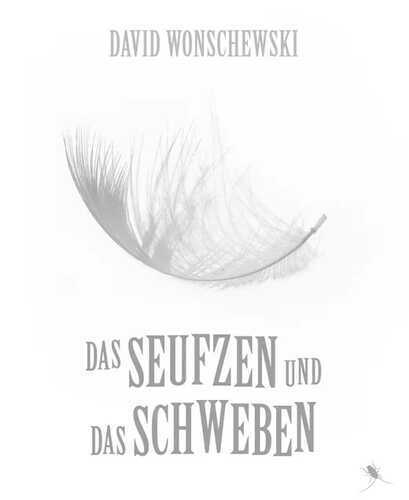 Das Seufzen und das Schweben