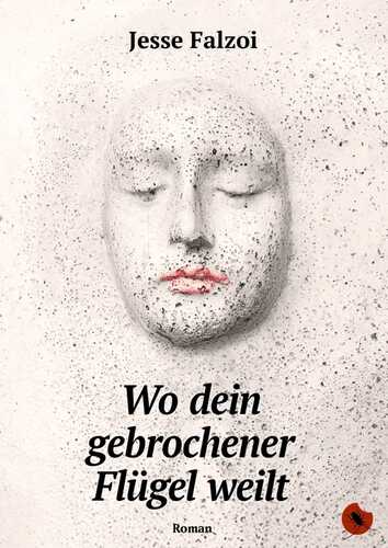 Wo dein gebrochener Flügel weilt