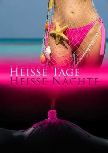 Heiße Tage, heiße Nächte