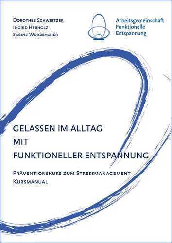 Gelassen im Alltag mit Funktioneller Entspannung