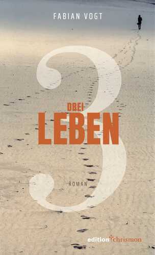 Drei Leben — Fabian Vogt