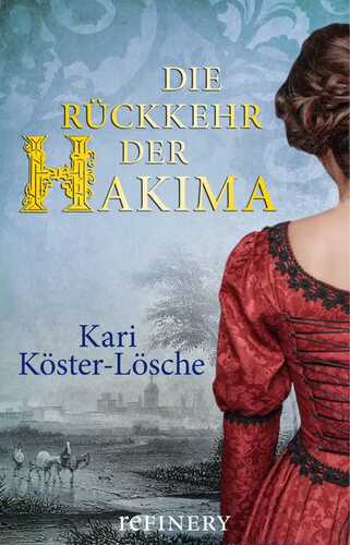 Die Rückkehr der Hakima: Roman