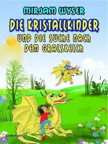 Die Kristallkinder — Mirjam Wyser