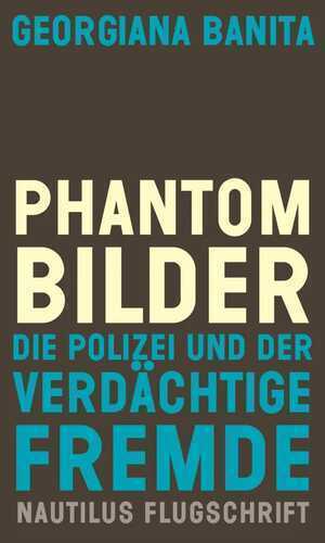 Phantombilder — Georgiana Banita