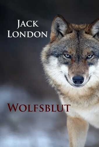 Wolfsblut — Jack London