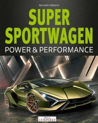 Supersportwagen - Power & Performance
