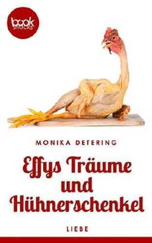 Effys Träume und Hühnerschenkel