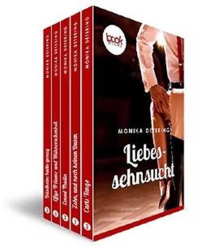 Liebessehnsucht - 5 booksnacks in einem Band (Liebe, Kurzgeschichte) (Die 'booksnacks' Kurzgeschichten Reihe)