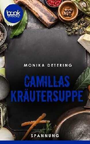 Camillas Kräutersuppe