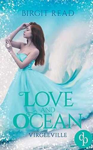 Love and Ocean: (Liebe, Romantasy)