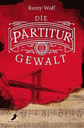 Partitur der Gewalt — Romy Wolf