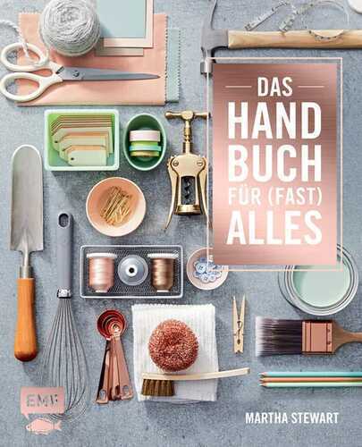 Das Handbuch für (fast) alles
