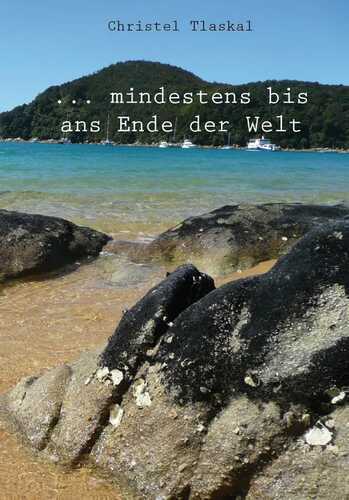 ... mindestens bis ans Ende der Welt
