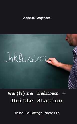 Wa(h)re Lehrer – Dritte Station
