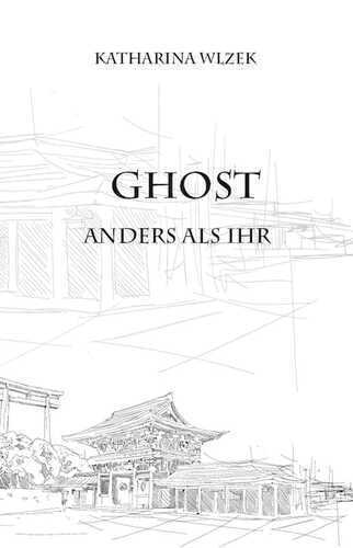 Ghost — Katharina Wlzek