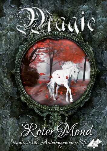 Magic - Roter Mond — Renate Zawrel