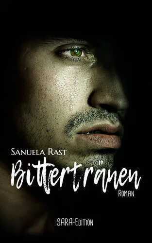 Bittertränen — Sanuela Rast