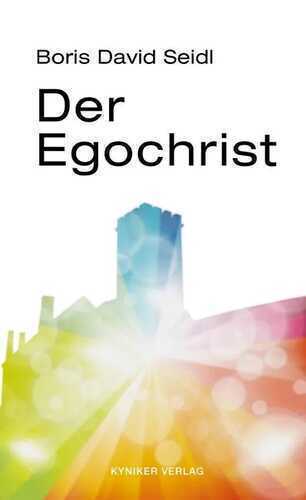 Der Egochrist