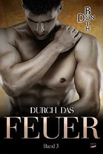 Durch das Feuer