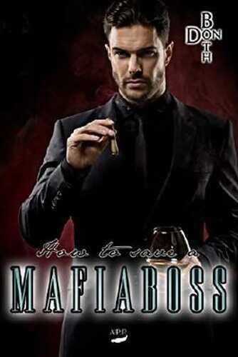 How to save a Mafiaboss (Mafiaboss - Reihe 3)