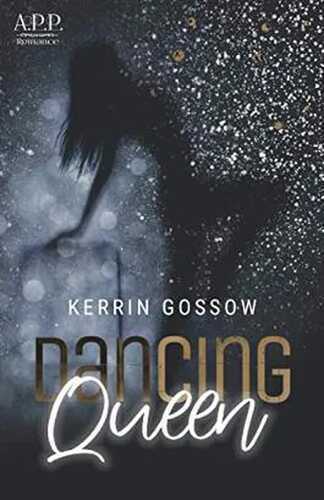 Dancing Queen — Kerrin Gossow