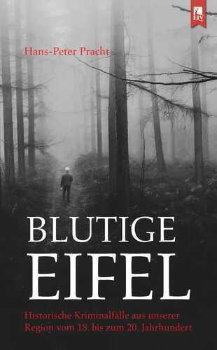 Blutige Eifel — Hans-Peter Pracht