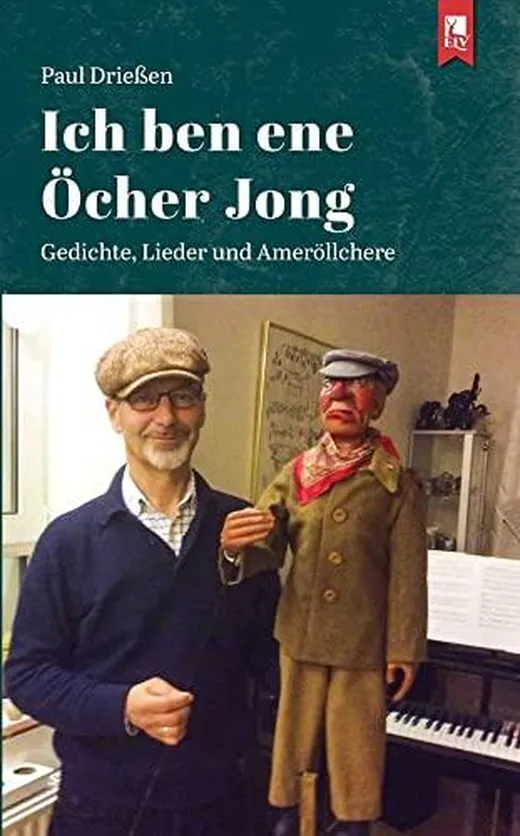 Ich ben ene Öcher Jong: Gedichte, Lieder und Ameröllchere