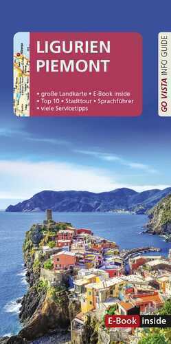 GO VISTA: Reiseführer Ligurien und Piemont