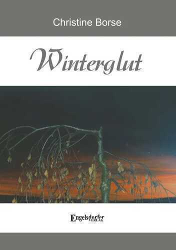 Winterglut — Christine Borse