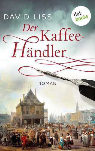 Der Kaffeehändler — David Liss