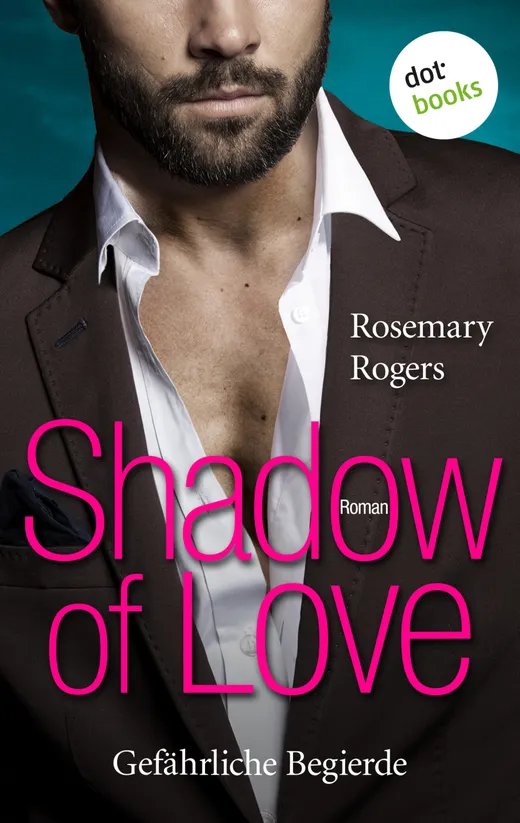 Shadow of Love - Gefährliche Begierde
