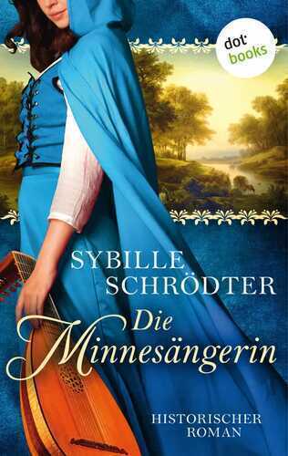 Die Minnesängerin — Sybille Schrödter