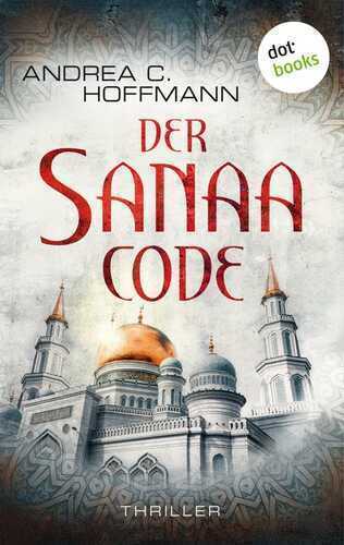 Der Sanaa-Code — Andrea C. Hoffmann,