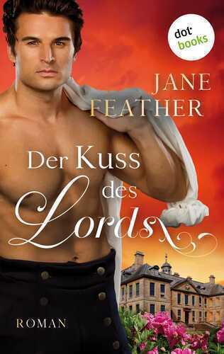 Der Kuss des Lords: Das Erbe von Blackwood - Band 3