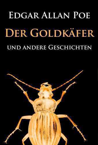 Der Goldkäfer — Edgar Allan Poe