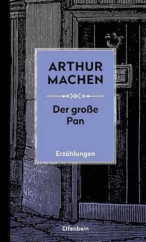 Der Große Pan — Arthur Machen,