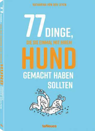 77 Dinge, die Sie einmal — Katharina von der Leyen